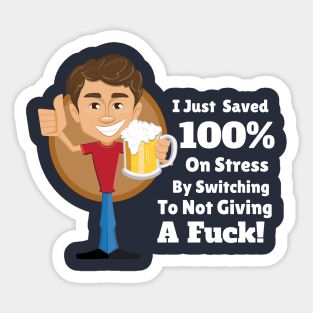 I Just Saved 100% On Stress Sticker